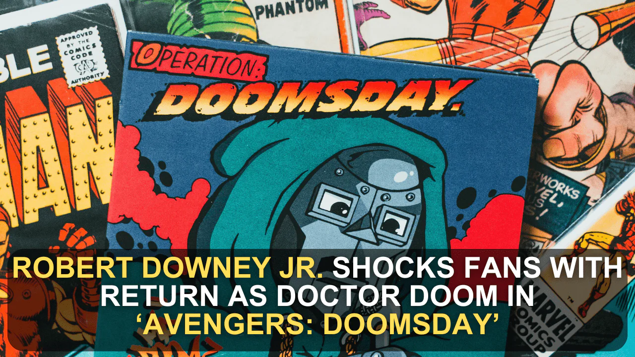 Robert Downey Jr. Shocks Fans with Return as Doctor Doom in ‘Avengers: Doomsday’