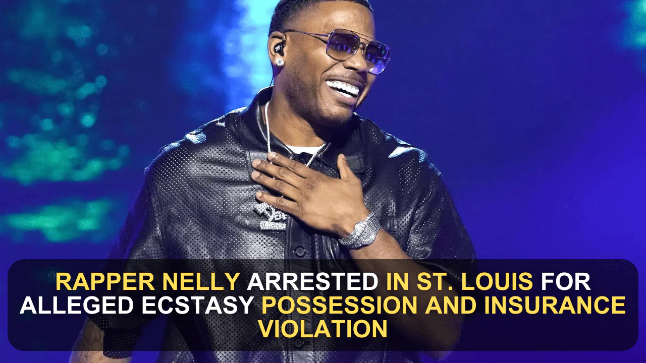 Rapper Nelly Arrested in St. Louis for Alleged Ecstasy Possession and Insurance Violation