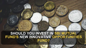 Should You Invest in SBI Mutual Fund's New Innovative Opportunities Fund?