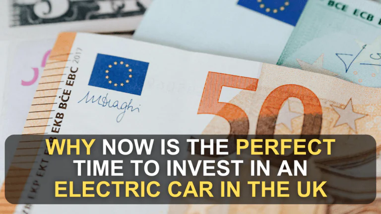 Why Now is the Perfect Time to Invest in an Electric Car in the UK