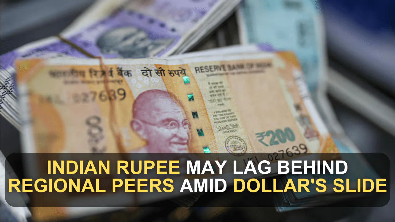 Indian Rupee May Lag Behind Regional Peers Amid Dollar's Slide