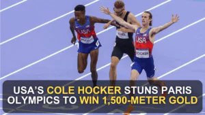 USA’s Cole Hocker Stuns Paris Olympics to Win 1,500-Meter Gold