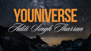 YOUNIVERSE by Aditi Singh Tharran