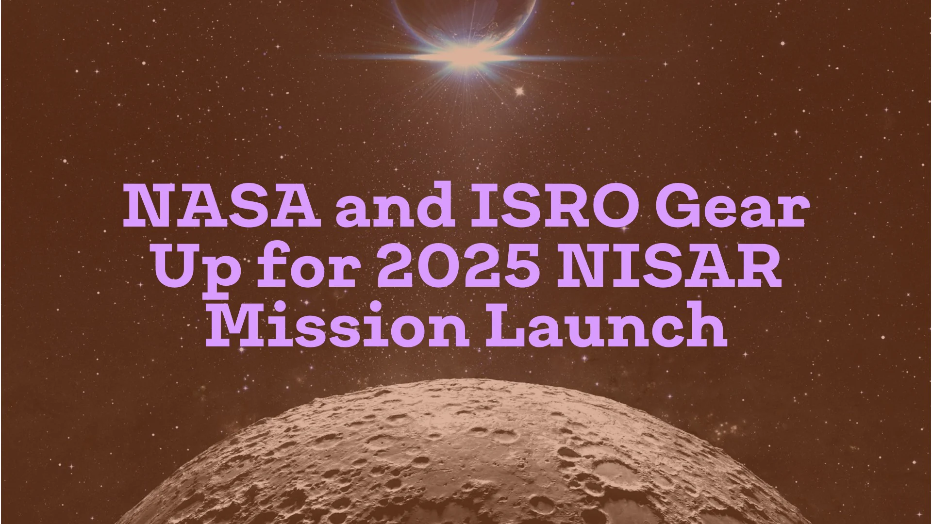 NASA and ISRO Gear Up for 2025 NISAR Mission Launch: Key Reflector Ready for Transport