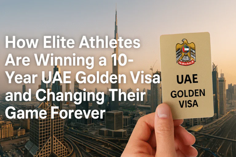 How Elite Athletes Are Winning a 10‑Year UAE Golden Visa and Changing Their Game Forever