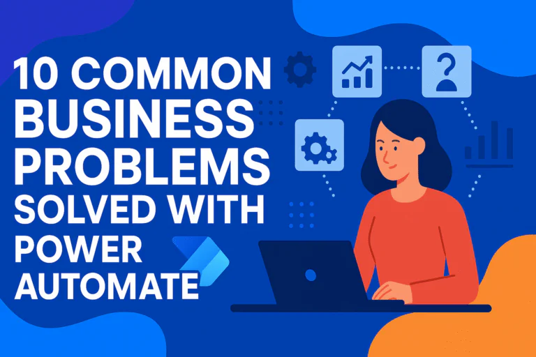 10 Common Business Problems Solved with Power Automate